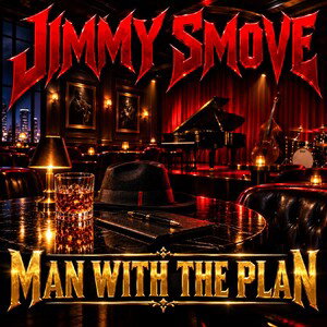 Jimmy Smove - Man With The Plan