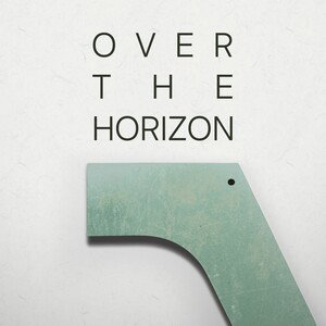 Over the Horizon