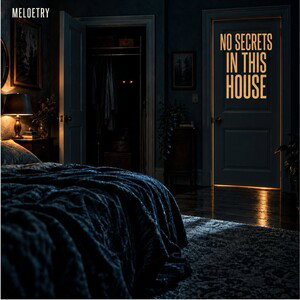 No Secrets in This House