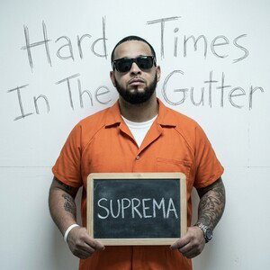 Hard Times In The Gutter 