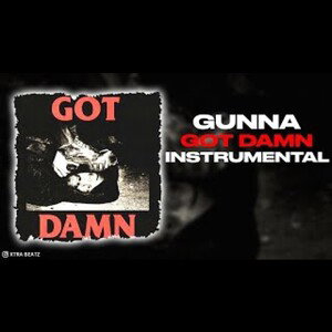 Gunna - Got Damn (INSTRUMENTAL)
