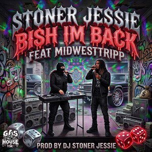 BISH IM BACK Feat MIDWESTTRIPP 