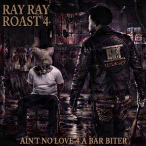 Ray Ray Roast 4