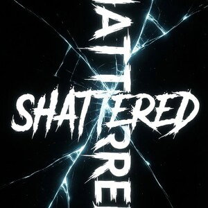 Shattered 