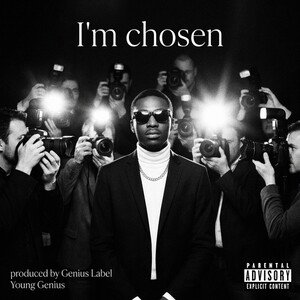 I’m chosen