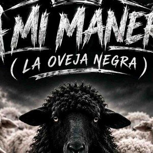 A MI MANERA/(la oveja negra)/ version /EL TURKO_NORTE
