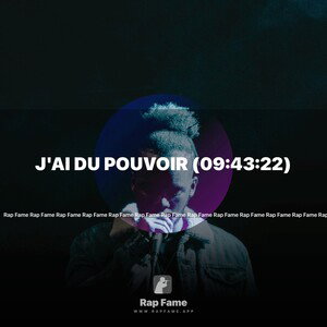 J'ai du Pouvoir (09:43:22)