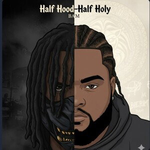 Half Hood-Half Holy 