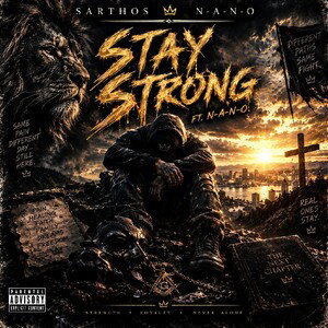 Stay Strong Ft N-A-N-O