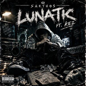 Lunatic Ft KEZ