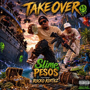 Slime Pesos Ft. Rocko Kortez X Takeover