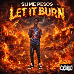 SlimePesosXLetItBurn