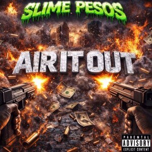 Slime Pesos X Air It Out