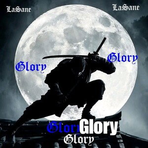 LaSane ~ Glory