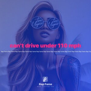 can’t drive under 110 mph
