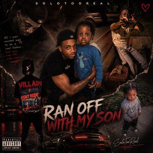 Ran Off With My Son