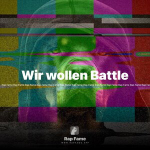 Wir wollen Battle