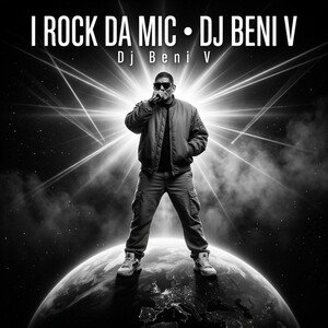 I Rock Da Mic • DJ Beni V 