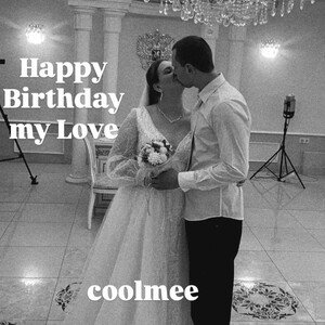HB my love