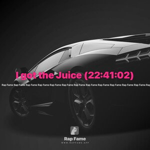 I got the Juice (22:41:02)