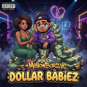 MELLOWBARZ VC - DOLLAR BABIEZ