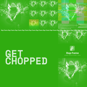 get chopped (Off da Lean)