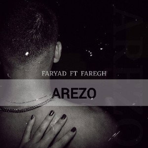 AREZO  FARYAD FT FAREGH