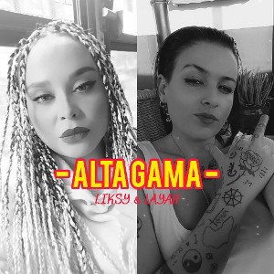 • ALTA GAMA • Liksy & Layah