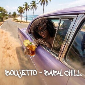 BOUJETTO - BABY CHILL