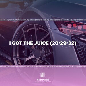 I got the Juice (20:29:32)