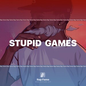 stupid  games