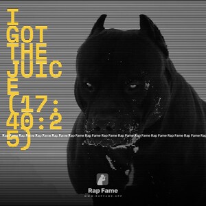 I got the Juice (17:40:25)