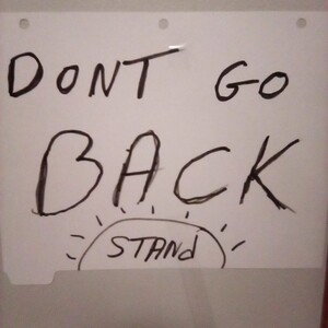 Don't go back 