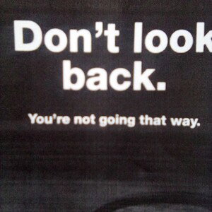 Don't go back 
