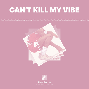 CAN’T KILL MY VIBE (Bass Boost)