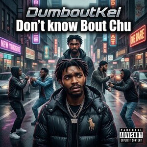 Don’t know Bout Chu
