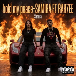 hold my peace-SAMIRA FT RAH7EE 