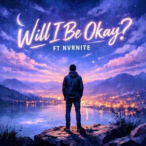 Will I Be Okay? - Sarthos (Ft. NVRNITE)