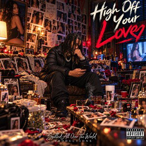 High off your love