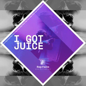 I got Juice