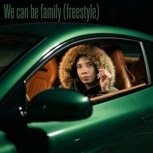 We can be family (freestyle)