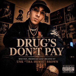 Drug's Don't Pay (Who Say)