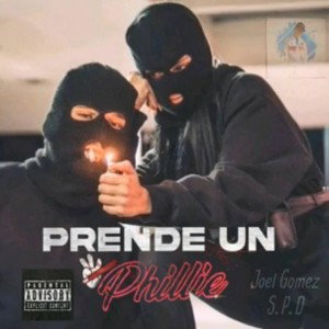 Prende Un Phillie❌️Joel Gomez S.P.D (Prod By Chichonaffi )