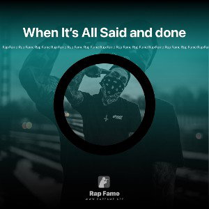 When It’s All Said and done