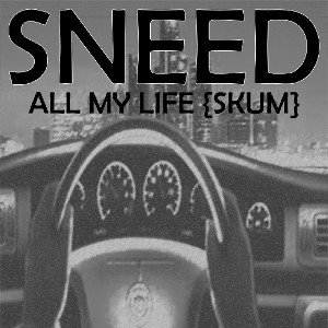 all my life  (scum)