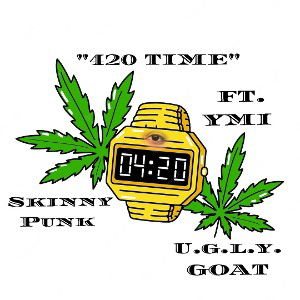 420 Time (ft YMI)
