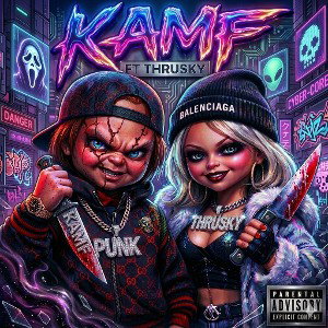 KAMF (ft. Thrusky)