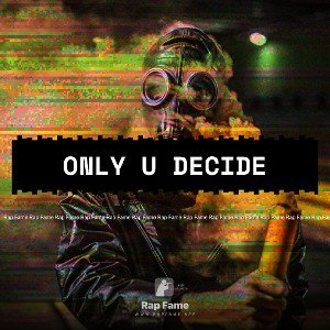 only U decide