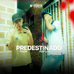 Feqzin X Luii - Predestinado 🏆