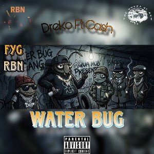 DREKO FT CA$H WATER BUG